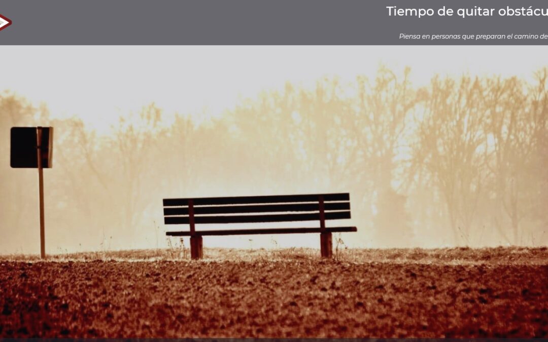 Tiempo de quitar obstáculos