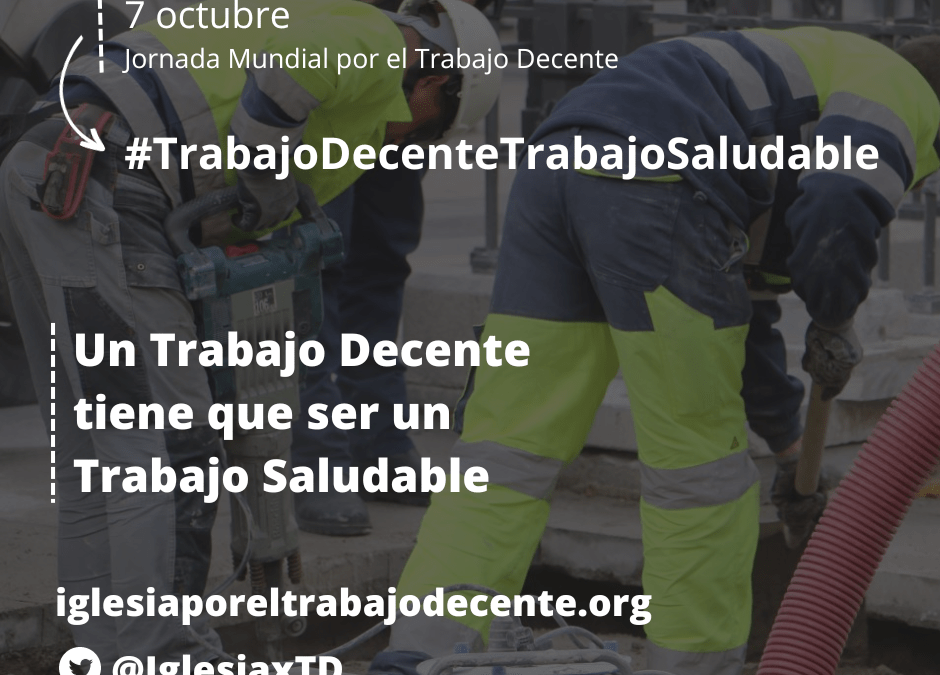 Un Trabajo Decente tiene que ser un Trabajo Saludable