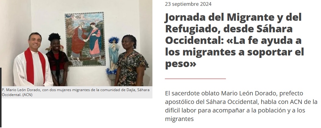 Jornada del Migrante y del Refugiado, desde Sáhara Occidental: «La fe ayuda a los migrantes a soportar el peso»